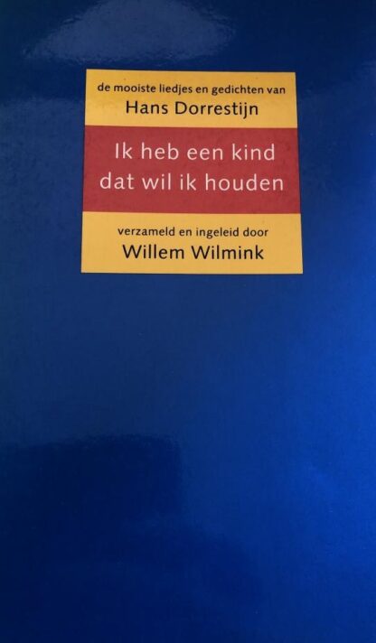 Ik heb een kind dat wil ik houden - Hans Dorrestijn