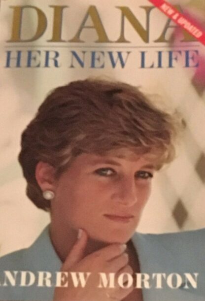 DIANA - Her new Life - Andrew Morton