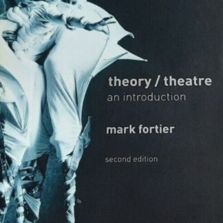 Theory / Theatre - An Introduction - Mark Fortier