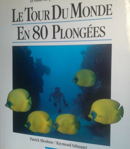 Le Tour Du Monde En 80 Plongées