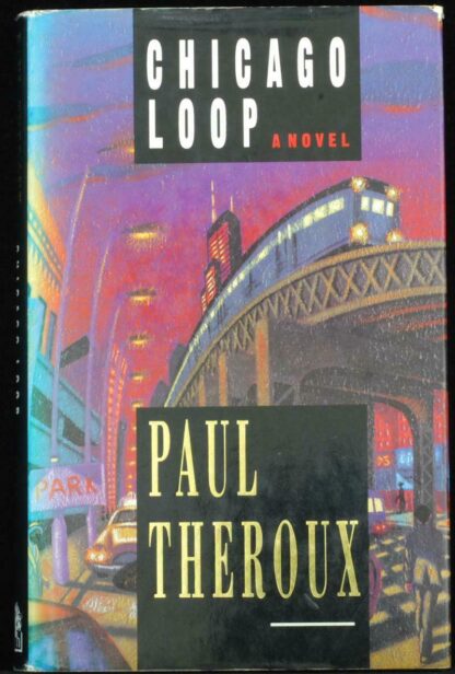 Chicago Loop - Paul Theroux