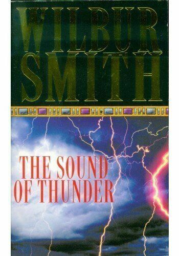 The Sound of Thunder [Wilbur Smith] - €4,90 Historical Fiction