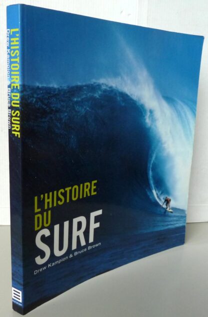 L'Histoire du Surf - Drew Kampion & Bruce Brown