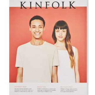 KINFOLK Volume seventeen / 17 The Family Issue