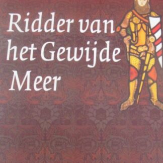 Ridder van het Gewijde Meer - Rosalind Miles