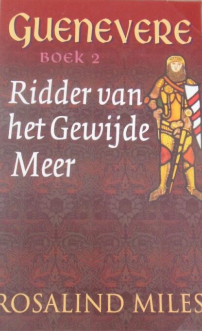 Ridder van het Gewijde Meer - Rosalind Miles